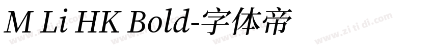 M Li HK Bold字体转换 M Li HK Bold字体转换
